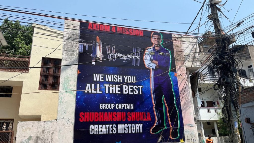 In Lucknow, pride shines through every poster as neighbours celebrate Shukla’s historic space journey. | Nootan Sharma | ThePrint.