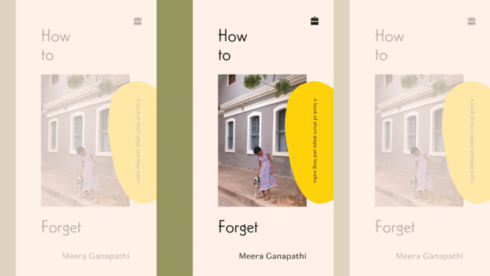 Book cover of 'How to Forget' by Meera Ganapathi | HarperCollins