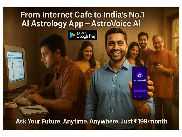 From Internet Cafe to India's Top AI Astrology App: The Inspiring Journey Behind AstroVoice AI