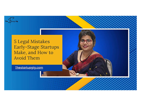 5 Legal Mistakes Early-Stage Businesses Make, and How to Avoid Them