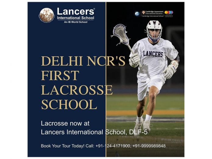Lancers International School Becomes the First in Delhi NCR to Introduce Lacrosse