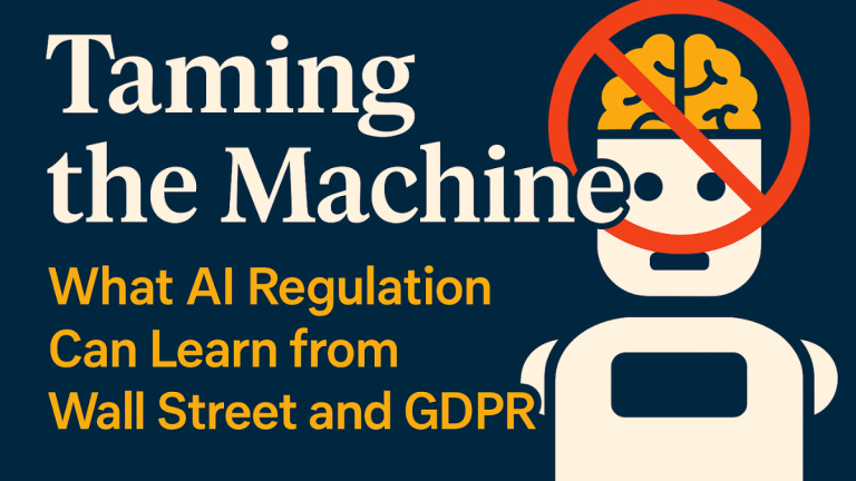 SubscriberWrites: Taming the Machine—what AI regulation can learn from Wall Street & GDPR