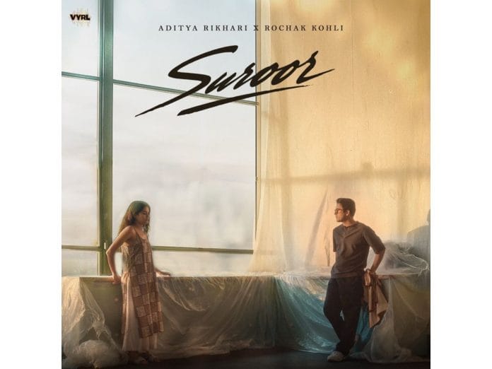 Aditya Rikhari and Rochak Kohli Release Suroor - A Soulful Blend of Qawwali and Indie-Pop