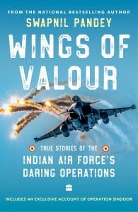 Wings of Valour by Swapnil Pandey