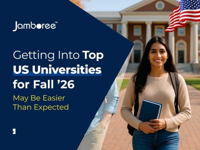 Getting Into Top US Universities for Fall '26 May Be Easier Than Expected