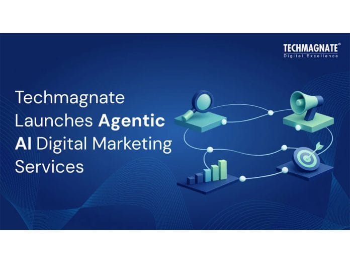 Techmagnate Introduces Agentic AI Digital Marketing Services 