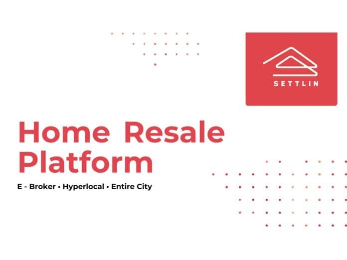 Settlin Redefines Home Resale Experience With Transparency, Speed, and Trust