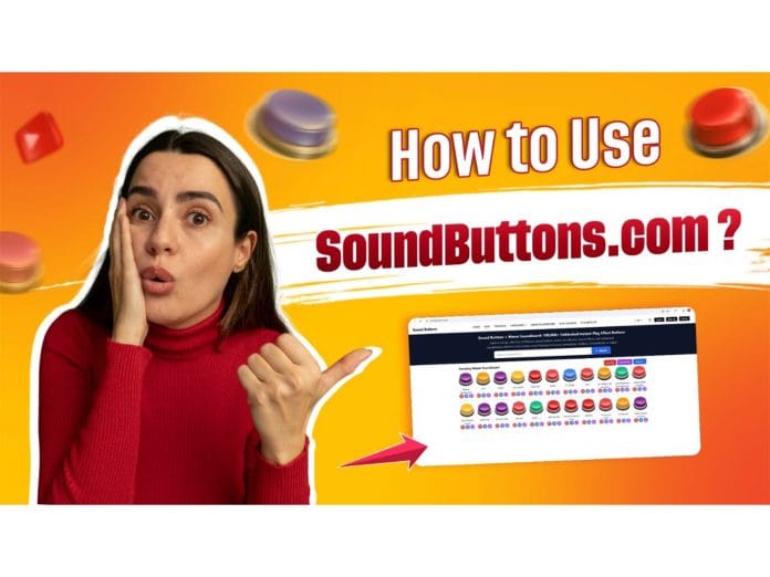 What Is SoundButtons.com? How to Use Sound Buttons and Meme Soundboard