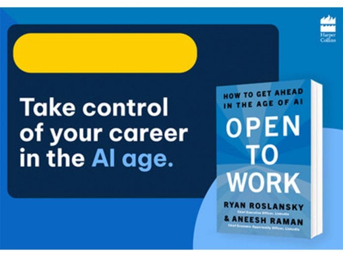 HarperCollins Publishers to publish Open to Work - How to Get Ahead in the Age of AI by Ryan Roslansky and Aneesh Raman