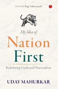 Cover of 'My Idea of Nation First' by Uday Mahurkar, featuring a drawing of a leaping saffron tiger.