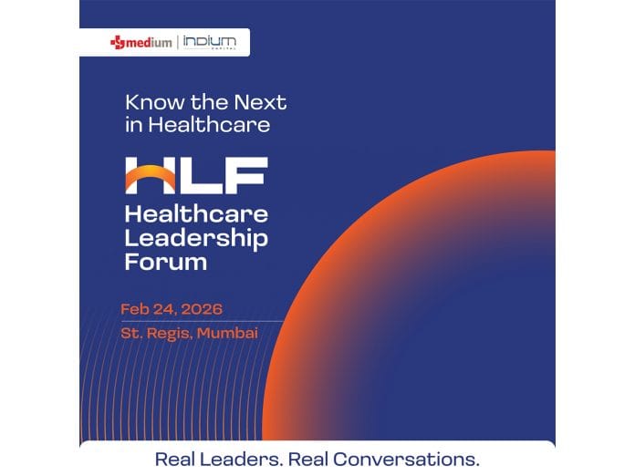 Healthcare Leadership Forum 2026 Concludes as India's $8.5B Platform-Led Healthcare Growth Shifts Toward Discipline and Innovation