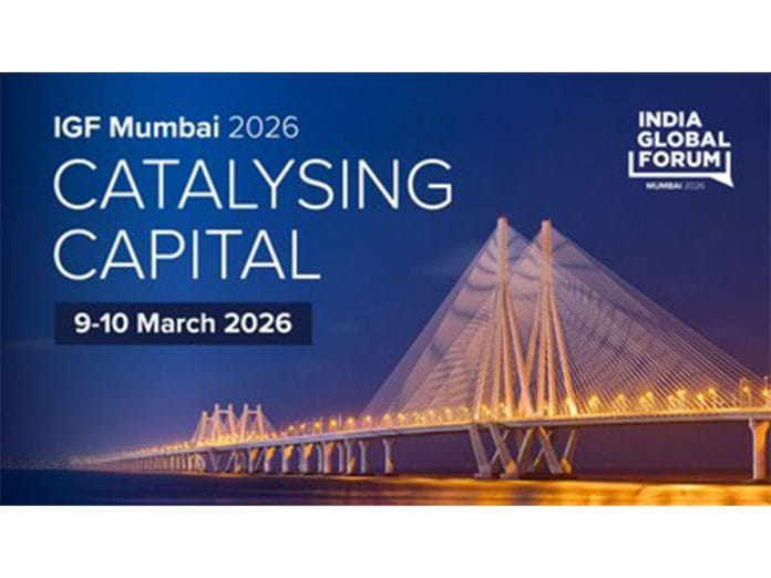India Global Forum Returns to Mumbai for Third Edition as Global Markets Navigate Volatility and Geopolitical Fragmentation