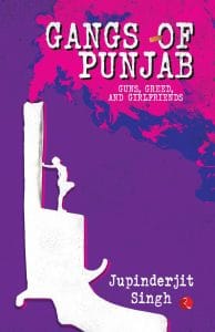 Cover of 'Gangs of Punjab' by Jupinderjit Singh. It features a white gun blowing out graphic pink smoke against a purple backdrop.