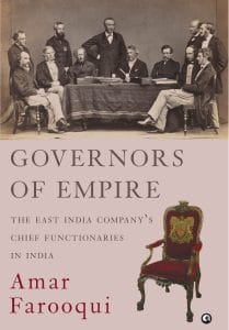 Cover of 'Governors of Empire by Amar Farooqui, featuring a photo of colonial British administrators in a room and an ornate chair