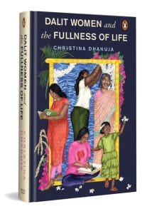 Cover of 'Dalit Women and the Fullness of Life' by Christina Dhanuja, featuring an illustration of women of various ages against a deep blue backdrop.