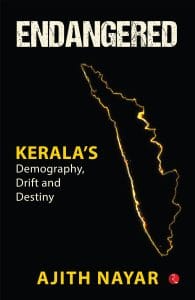 Front cover of 'Endangered' by Ajith Nayar, featuring a map of Kerala outlined with thin flames against a black backdrop.