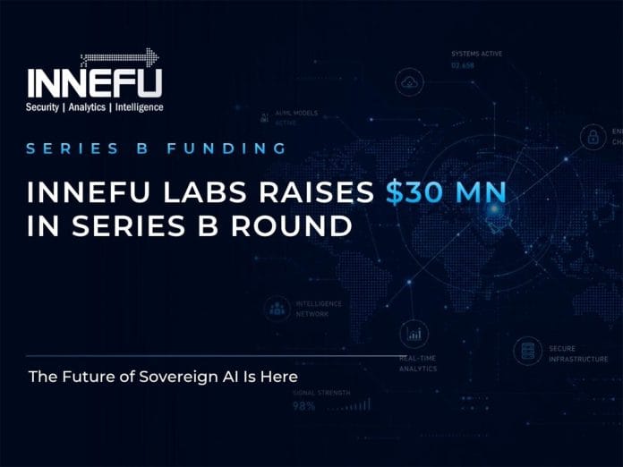 Innefu Labs Raises USD 30M in Series B Round to advance Sovereign AI for National Security