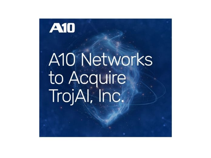 A10 Networks Acquires TrojAI Inc., Expanding AI Roadmap