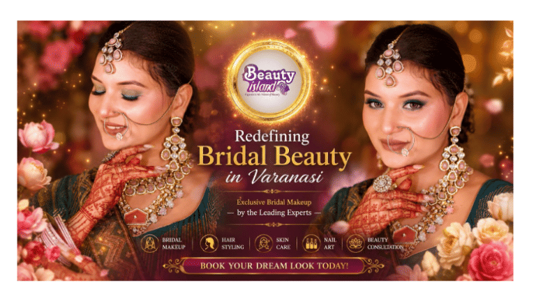 Beauty Island Varanasi Strengthens Its Presence as a Recognised Makeup Artist in Varanasi