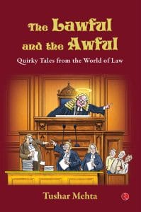 Cover of 'The Lawful and the Awful' by Tushar Mehra. It features a cartoon of a judge in a court.