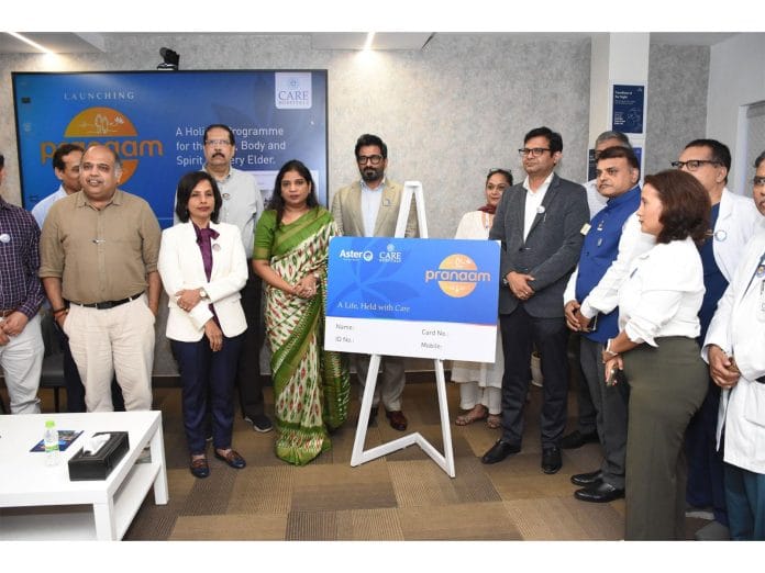 Aster Hospitals and CARE Hospitals Launch 'Pranaam' to Redefine Elder Care