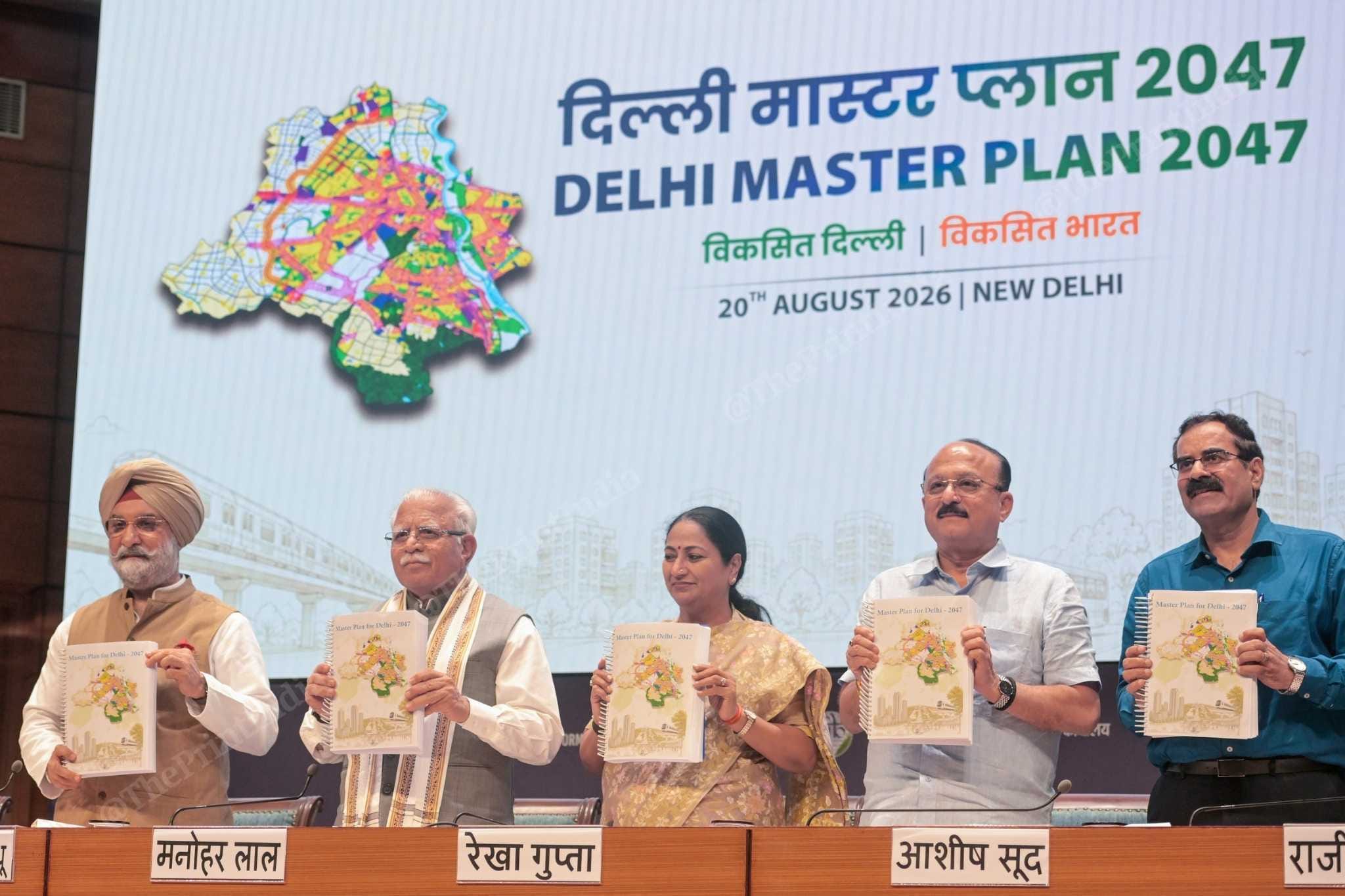 Delhi LG Taranjit Singh Sandhu, Union Minister for Housing and Urban Affairs ML Khattar, and Delhi CM Rekha Gupta, along with ministers and senior officials, released the Delhi Master Plan 2047 at National Media Centre, New Delhi on 20 August, 2026.  | Suraj Singh Bisht/ThePrint