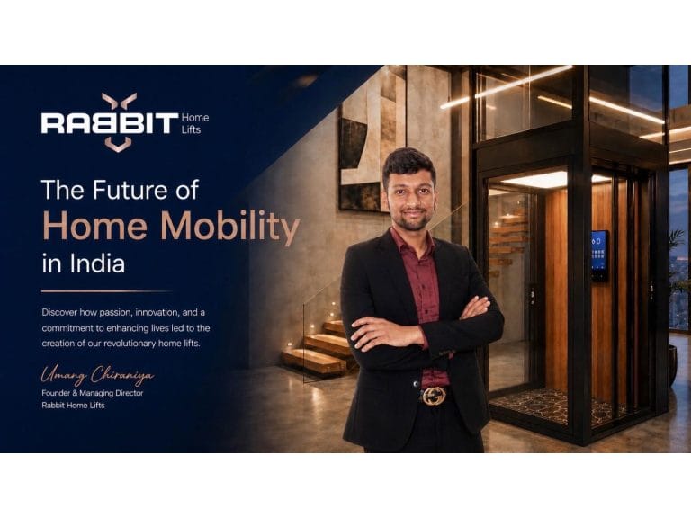 The Future of Home Mobility in India: Inside Rabbit Home Lifts’ Design Philosophy