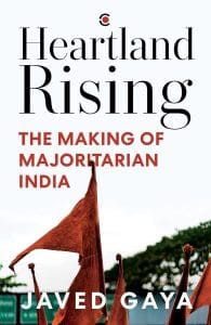 Cover of the book 'Heartland Rising' by Javed Gaya. It features bold lettering against a photo of saffron flags.