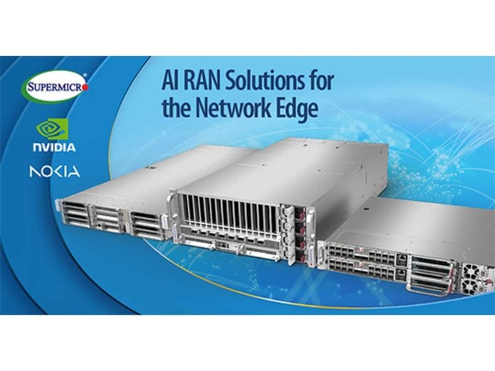 Supermicro Brings NVIDIA Aerial RAN Computer Solutions to the Network Edge with Nokia to Enable Low-latency AI Services