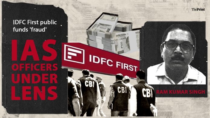 IAS Ram Kumar Singh was arrested in IDFC First bank fraud case in June | Featured image by Shruti Naithani | ThePrint